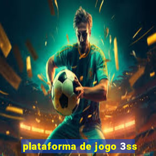 plataforma de jogo 3ss